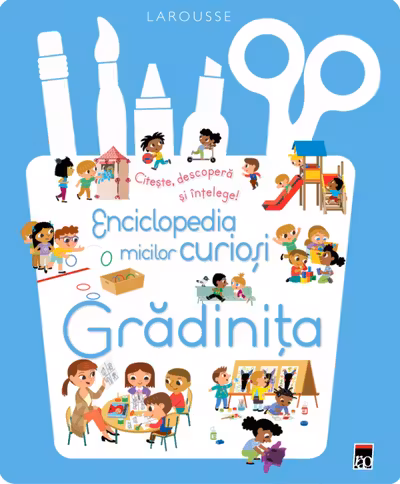 Enciclopedia micilor curiosi. Gradinita