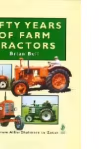 Fifty Years Of Farm Tractors