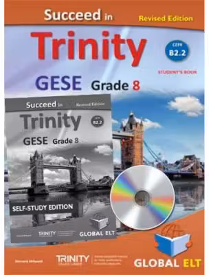 Succeed in Trinity GESE grade 8 CEFR level B2. 2 revised edition Self-study edition