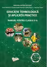 Educatie Tehnologica si Aplicatii Practice. Manual pentru clasa a V-a