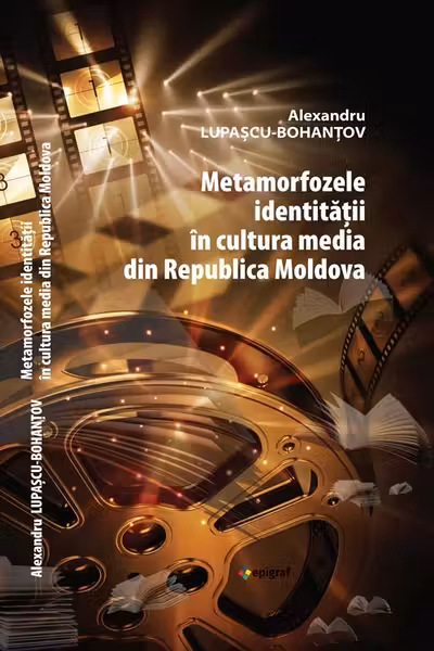 Metamorfozele identitatii in cultura media din Republica Moldova