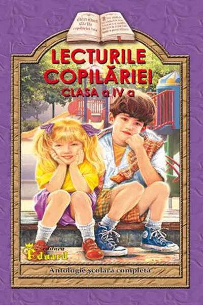 Lecturile copilăriei - Clasa 4