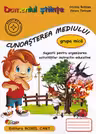 Domeniul Științe. Cunoașterea mediului - Grupa mică