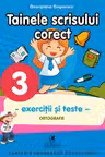 Tainele scrisului corect - Clasa a 3-a - Exerciții și teste