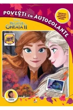 DISNEY. REGATUL DE GHEATA II. Povesti cu autocolante