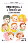 Viata emotionala a copilului mic