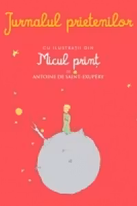 Jurnalul prietenilor cu ilustratii din Micul print de Antoine de Saint-Exupery (Rosu)