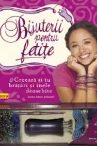 Bijuterii pentru fetite - Creeaza si tu bratari si inele deosebite
