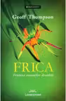 Frica Prietena oamenilor deosebiti