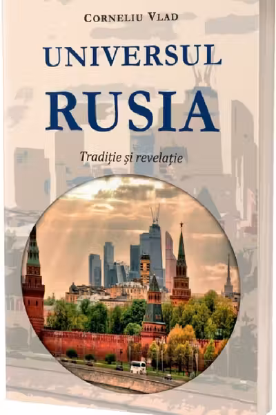 Universul Rusia. Tradiție și revelație