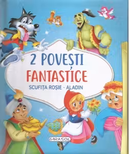 2 Povesti fantastice:Scufita Rosie/Aladin
