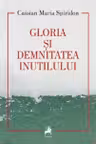 Gloria si demnitatea inutilului