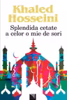 Splendida cetate a celor o mie de sori