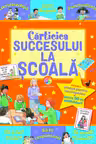 Carticica succesului la scoala