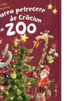 Marea petrecere de Craciun la Zoo