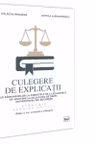Culegere de explicatii ale raspunsurilor la subiectele de la examenele de admitere la Facultatea de Drept, Universitatea din Bucuresti 1