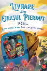 LIVRARE CATRE ORASUL PIERDUT.