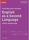 Cambridge Lower Secondary English as a Second Language, Teacher’s Guide: Stage 8