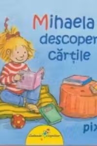 Mihaela descopera cartile
