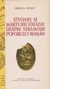 Izvoare si marturii straine despre stramosii poporului roman