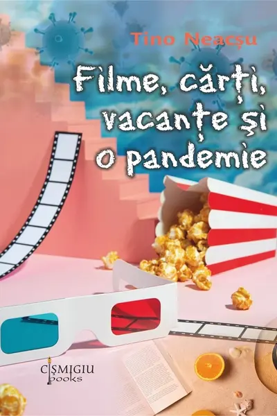 Filme, carti, vacante si o pandemie