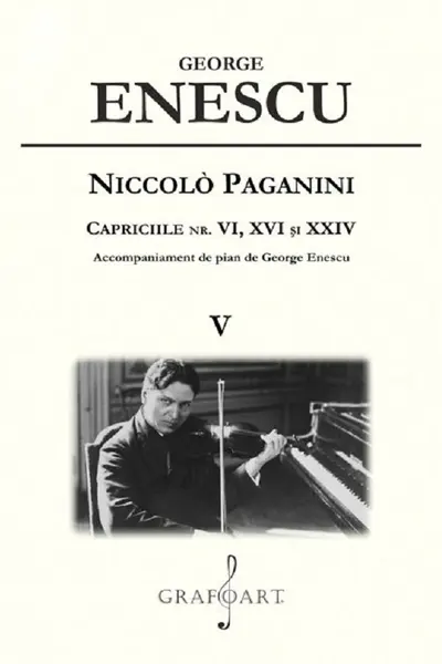 Niccolò Paganini. Capriciile nr. 6, 16 și 24 Vol.5
