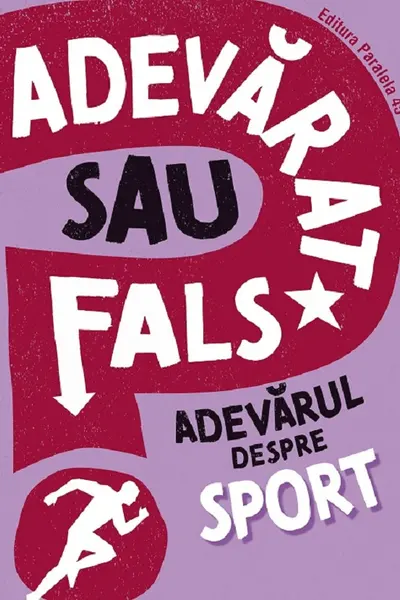 Adevarat sau fals? Adevarul despre sport