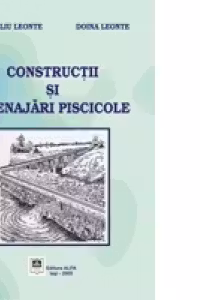 Constructii si amenajari piscicole (Corneliu Leonte, Doina Leonte)