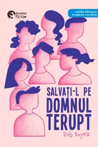 Salvati-l pe domnul Terupt. Editie bilingva engleza - romana