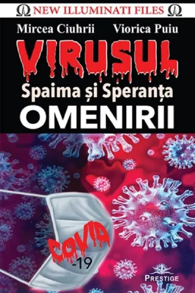Virusul, spaima și speranța omenirii