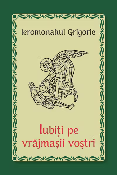 Iubiți pe vrăjmașii voștri