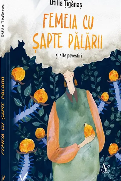 Femeia cu sapte palarii si alte povestiri