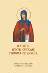 Acatistul Sfintei Cuvioase Teodora de la Sihla - format mic