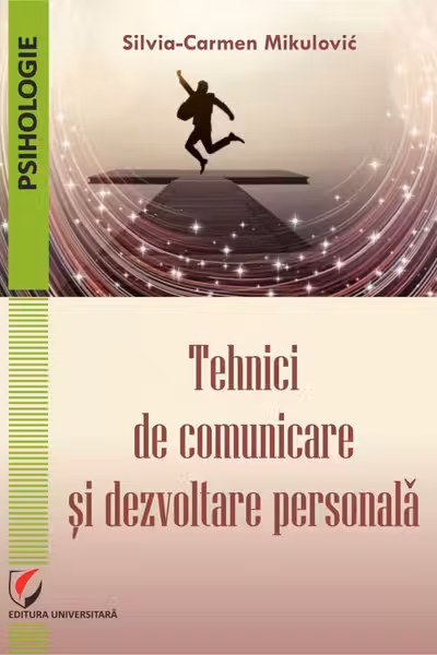 Tehnici de comunicare si dezvoltare personala