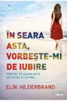 IN SEARA ASTA VORBESTE-MI DE IUBIRE. Elin Hilderbrand