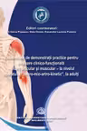 Vademecum de demonstratii practice pentru evaluare clinico-functionala. Bilant articular si muscular, la nivelul aparatului "Neuro-Mio-Artro-kinetic", la adulti