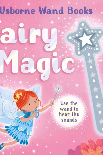 Usborne Wand Books: Fairy Magic