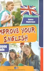Improve your English. Caietul elevului pentru clasa a 7-a