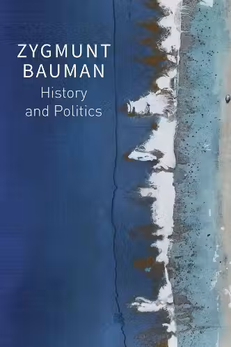 History and Politics: Selected Writings, Volume 2