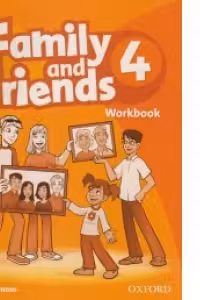 Family and Friends 4. Workbook