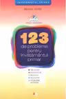 123 de probleme pentru invatamantul primar
