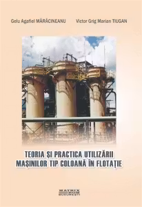 Teoria si practica utilizarii masinilor tip coloana in flotatie