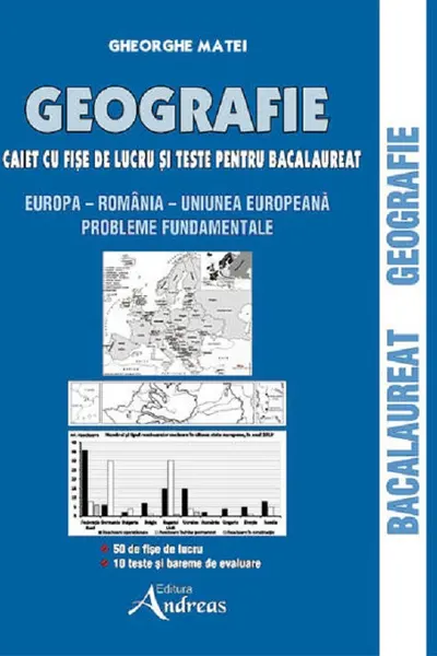 Geografie. Caiet cu fise de lucru pentru Bacalaureat