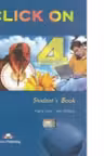 Click On 4, Student Book, Manualul elevului - Virginia Evans, Neil O'Sullivan
