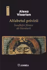 Alfabetul privirii. Insufletiri filmice ale literaturii