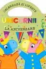 Unicornii - La aniversare