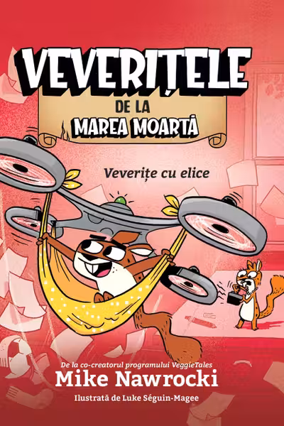 Veverite cu elice - Veveritele de la Marea Moarta vol. 6
