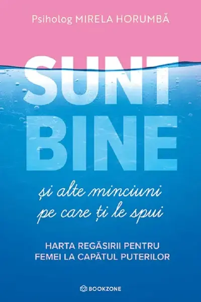 Sunt bine si alte minciuni pe care ti le spui