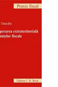Recuperarea extrateritoriala a creantelor fiscale