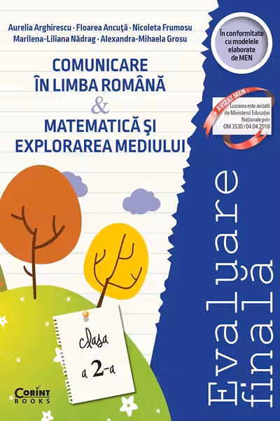 Evaluare finală - Clasa 2 - Comunicare în limba română. Matematică și explorarea mediului